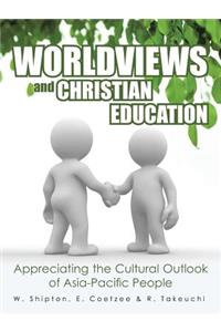 Worldviews and Christian Education