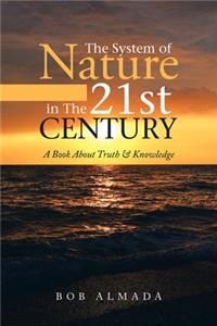 The System of Nature in The 21st Century