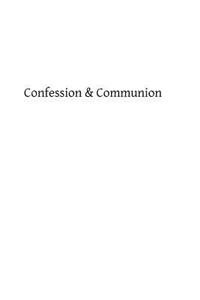 Confession & Communion