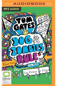 Tom Gates: Dogzombies Rule (for Now)