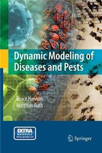 Dynamic Modeling of Diseases and Pests