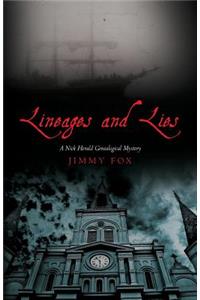 Lineages and Lies