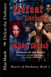 Defeat the Darkness: Demons of the Bayou