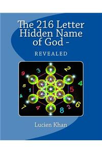 The 216 Letter Hidden Name of God - Revealed