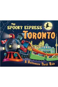 The Spooky Express Toronto