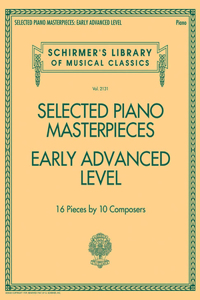 Selected Piano Masterpieces - Early Advanced Schirmer's Library of Musical Classics