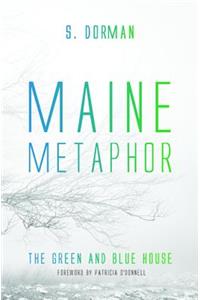 Maine Metaphor: The Green and Blue House