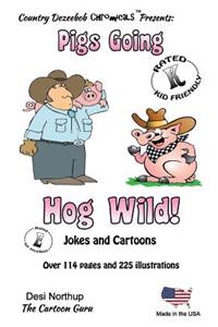 Pigs -- Going Hog Wild -- Jokes and Cartoons