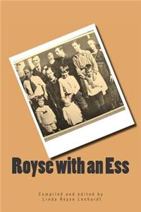 Royse with an Ess
