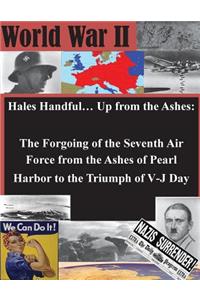 Hales Handful... Up from the Ashes