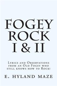Fogey Rock I & II