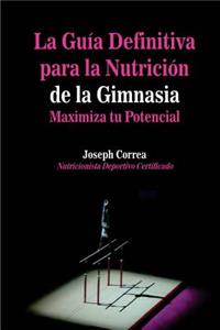 Guia Definitiva para la Nutricion de la Gimnasia