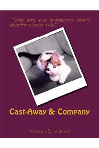 Cast-Away & Company