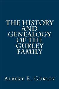 The History and Genealogy of the Gurley Family