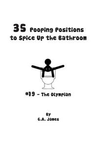 35 Pooping Positions to Spice Up the Bathroom
