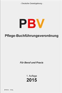 Pflege-Buchführungsverordnung - PBV