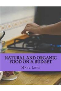 Natural And Organic Food On A Budget
