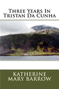 Three Years In Tristan Da Cunha