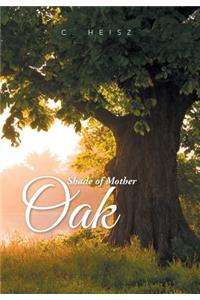 Shade of Mother Oak