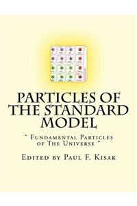 Particles of The Standard Model