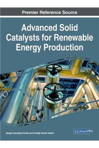 Advanced Solid Catalysts for Renewable Energy Production