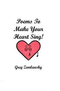 Poems To Make Your Heart Sing!