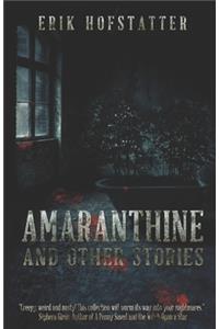 Amaranthine and Other Stories