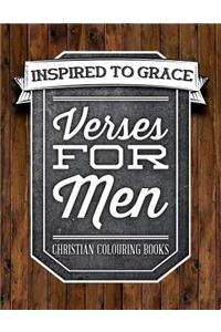 Verses for Men: Inspired to Grace: Christian Colouring Books: A Bible Verse Colouring Book for Adults