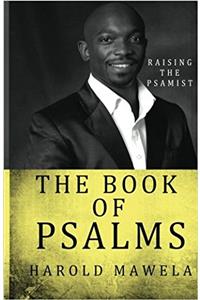 The Book of Psalms: Raising the Psamist