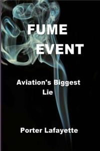 Fume Event: Aviation's Biggest Lie