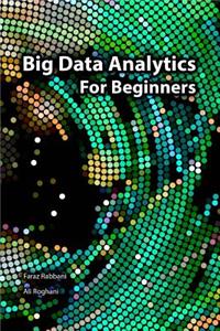 Big Data Analytics For Beginners