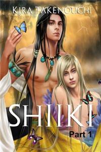 Shiiki, Part 1