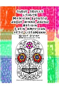 sykur skulls litabók Mexican Þjóðtrú dagur hinna dauðu Hátíðin Latin American eftir listamanni Grace Divine