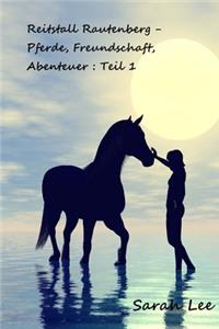 Reitstall Rautenberg - Pferde, Freundschaft, Abenteuer