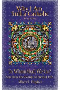 Why I Am Still a Catholic