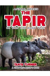 THE TAPIR Do Your Kids Know This?