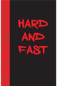 Hard And Fast