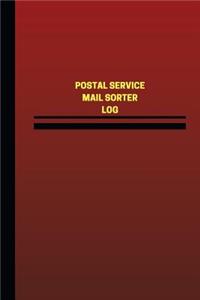 Postal Service Mail Sorter Log (Logbook, Journal - 124 pages, 6 x 9 inches)