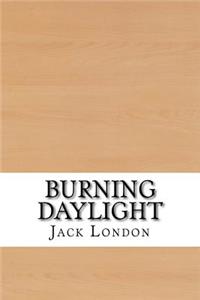 Burning Daylight