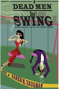 Dead Men Don't Swing