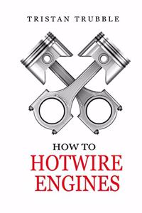How to Hotwire Engines