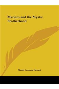 Myriam and the Mystic Brotherhood