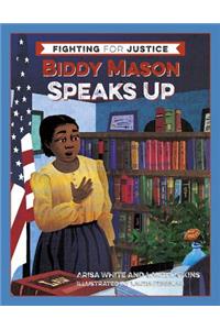 Biddy Mason Speaks Up