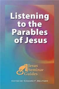 Listening to the Parables of Jesus