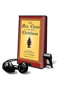 How Mrs. Claus Saved Christmas