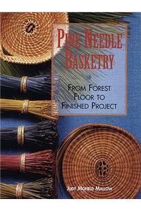 Pine Needle Basketry