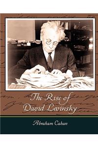 Rise of David Levinsky - Abraham Cahan