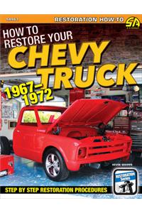 How to Restore Your Chevy Truck: 1967-72