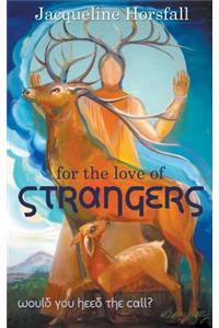 For the Love of Strangers