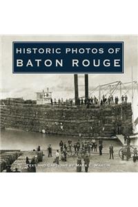 Historic Photos of Baton Rouge